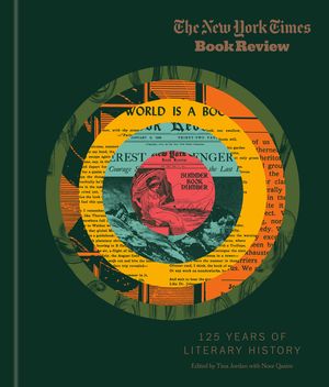 The New York Times Book Review: 125 Years of Literary History image number 0