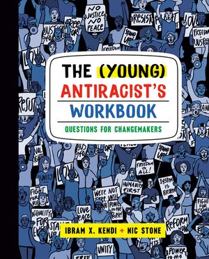 The (Young) Antiracist's Workbook: Questions for Changemakers image number 0
