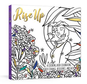 Rise Up: A Coloring Book Celebrating Black Courage, Resilience, and Faith image number 0