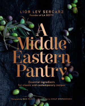A Middle Eastern Pantry: Essential Ingredients for Classic and Contemporary Recipes image number 0