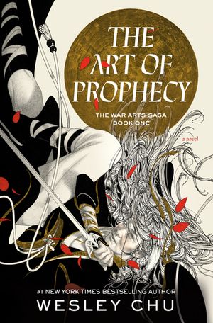 The Art of Prophecy: The War Arts Saga, Book One image number 0