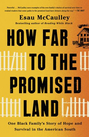How Far to the Promised Land: One Black Family's Story of Hope and Survival in the American South image number 0