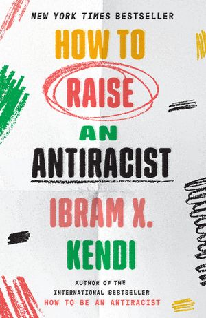 How to Raise an Antiracist image number 0