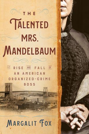 The Talented Mrs. Mandelbaum: The Rise and Fall of an American Organized-Crime Boss image number 0