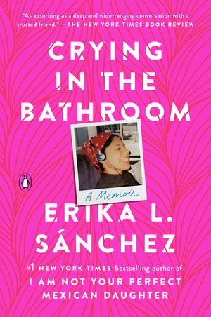 Crying in the Bathroom: A Memoir image number 0