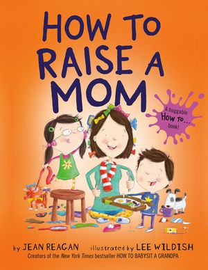 How to Raise a Mom image number 0