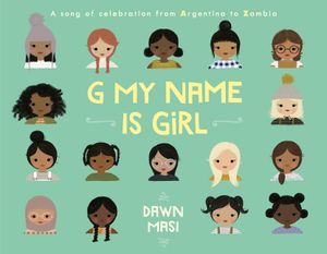 G My Name Is Girl: A Song of Celebration from Argentina to Zambia image number 0