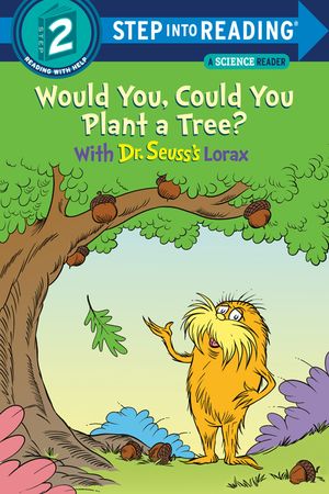 Would You, Could You Plant a Tree? with Dr. Seuss's Lorax image number 0