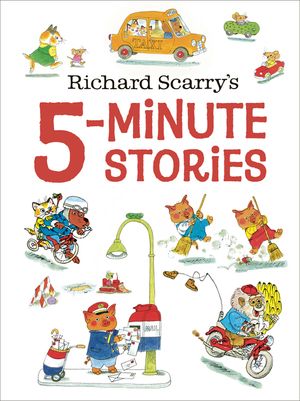 Richard Scarry's 5-Minute Stories image number 0