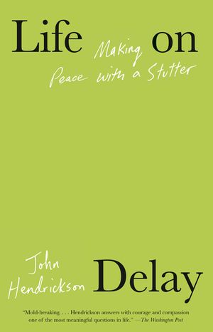 Life on Delay: Making Peace with a Stutter image number 0