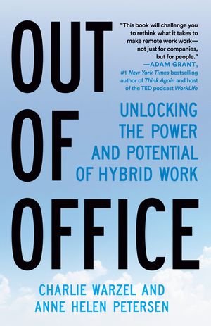 Out of Office: The Big Problem and the Bigger Promise of Working from Home image number 0