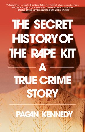 The Secret History of the Rape Kit: A True Crime Story image number 0