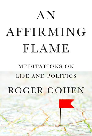An Affirming Flame: Meditations on Life and Politics image number 0