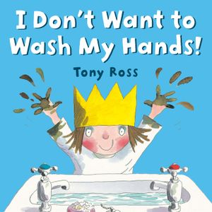 I Don't Want to Wash My Hands! image number 0