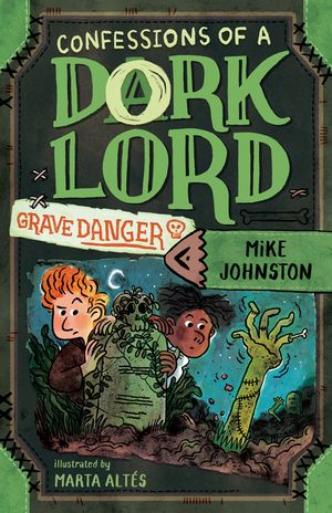 Grave Danger (Confessions of a Dork Lord, Book 2) image number 0
