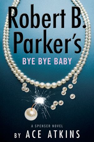 Robert B. Parker's Bye Bye Baby image number 0