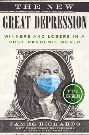 The New Great Depression: Winners and Losers in a Post-Pandemic World image number 0