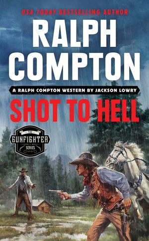 Ralph Compton Shot to Hell image number 0
