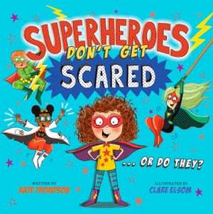 Superheroes Don't Get Scared image number 0
