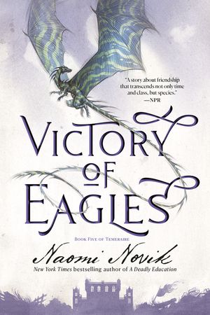 Victory of Eagles: Book Five of Temeraire image number 0