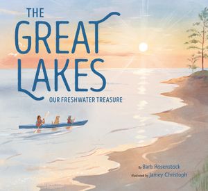 The Great Lakes: Our Freshwater Treasure image number 0