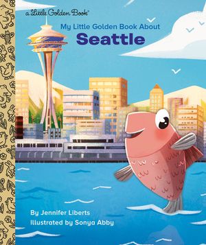 My Little Golden Book about Seattle image number 0