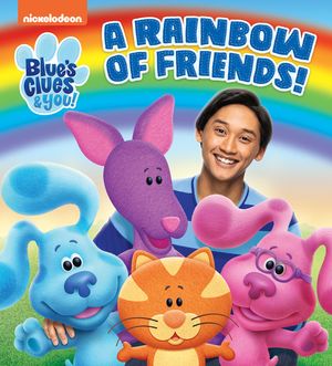 A Rainbow of Friends! (Blue's Clues & You) image number 0