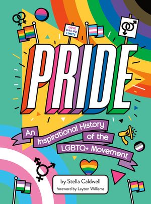 Pride: An Inspirational History of the LGBTQ+ Movement image number 0