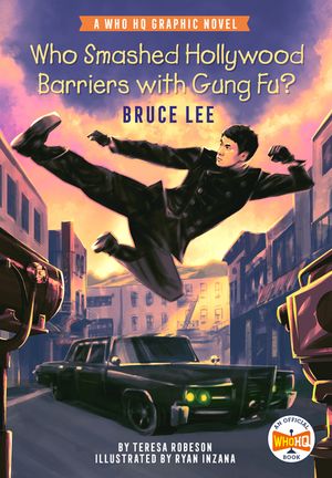 Who Smashed Hollywood Barriers with Gung Fu?: Bruce Lee: A Who HQ Graphic Novel image number 0