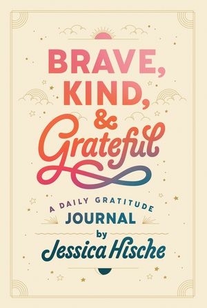 Brave, Kind, and Grateful: A Daily Gratitude Journal image number 0