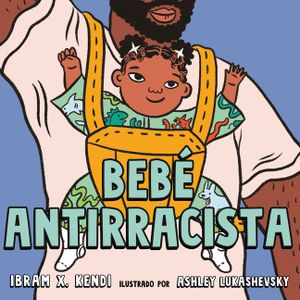 Beb&eacute; Antirracista image number 0