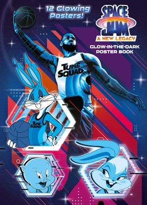 Space Jam: A New Legacy: Glow-In-The-Dark Poster Book (Space Jam: A New Legacy) image number 0