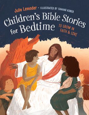 Childrens Bible Stories for Bedtime: To Grow in Faith & Love image number 0
