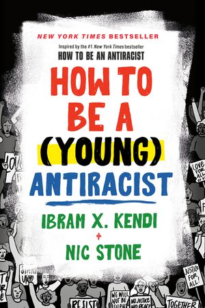 How to Be a (Young) Antiracist image number 0