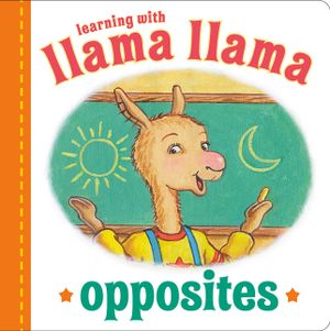 Llama Llama Opposites image number 0