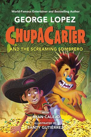 Chupacarter and the Screaming Sombrero image number 0