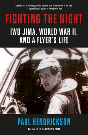 Fighting the Night: Iwo Jima, World War II, and a Flyer's Life image number 0