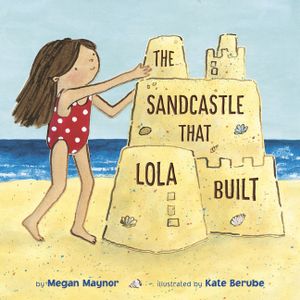 The Sandcastle That Lola Built image number 0