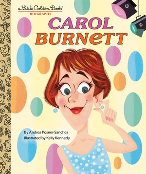 Carol Burnett: A Little Golden Book Biography image number 0