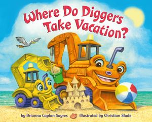 Where Do Diggers Take Vacation? image number 0