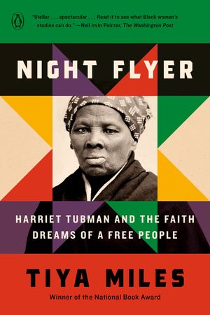 Night Flyer: Harriet Tubman and the Faith Dreams of a Free People image number 0
