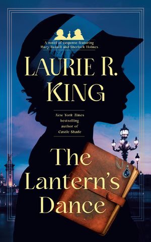 The Lantern's Dance: A Novel of Suspense Featuring Mary Russell and Sherlock Holmes image number 0