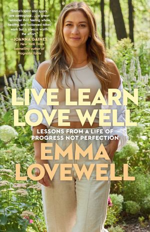Live Learn Love Well: Lessons from a Life of Progress Not Perfection image number 0