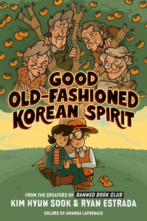 Good Old-Fashioned Korean Spirit: A Graphic Novel image number 0
