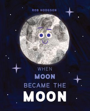 When Moon Became the Moon image number 0