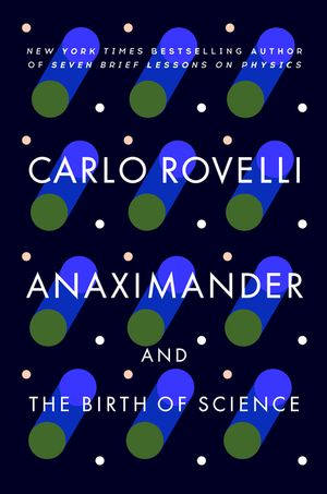Anaximander: And the Birth of Science image number 0