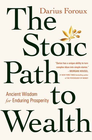 The Stoic Path to Wealth: Ancient Wisdom for Enduring Prosperity image number 0