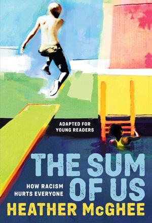 The Sum of Us (Adapted for Young Readers): How Racism Hurts Everyone image number 0