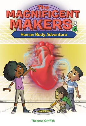 The Magnificent Makers #7: Human Body Adventure image number 0