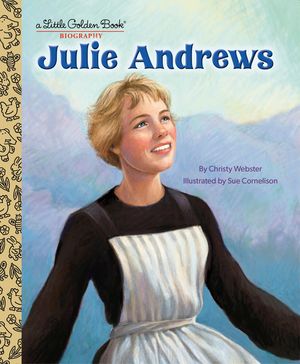 Julie Andrews: A Little Golden Book Biography image number 0